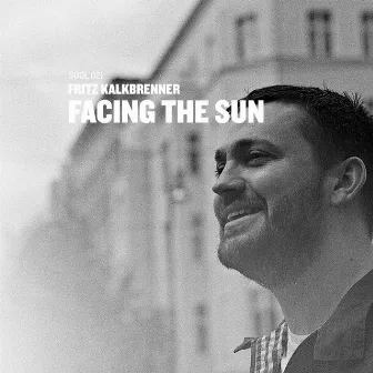 Facing The Sun by Fritz Kalkbrenner