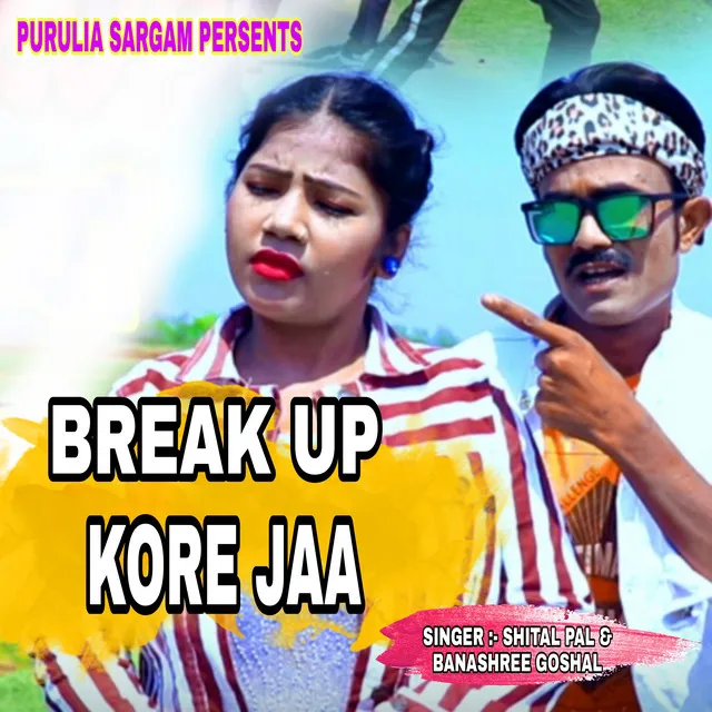 Break Up Kore Ja