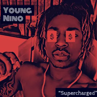 Supercharged by Young Nino