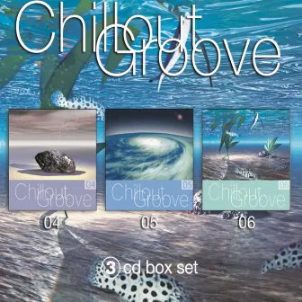 Chillout Groove 2 boxset by Dan Freeme