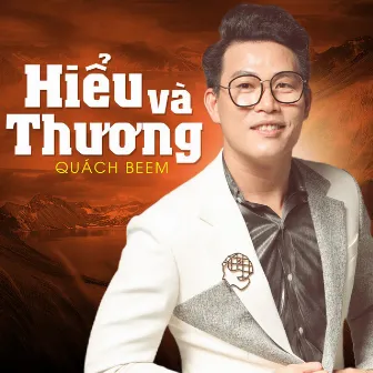 Hiểu Và Thương by Quách Beem