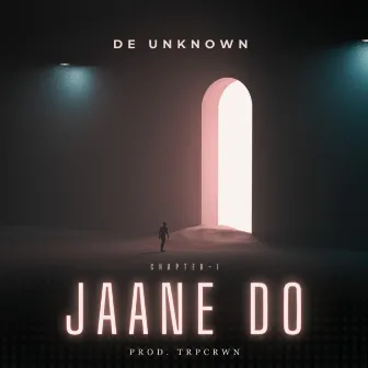 Jaane Do by TRPCRWN