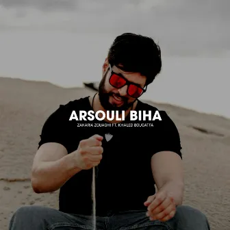 Arsouli Biha by Zakaria Zouaghi