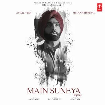 Main Suneya by Ammy Virk