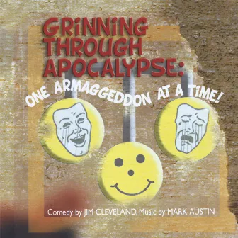 Grinning Through Apocalypse: One Armaggeddon At A Time by Mark Austin