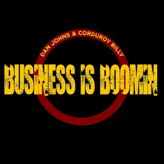 Business Is Booming by Dan Johns