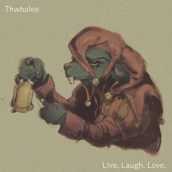 Live. Laugh. Love. by Thwhalee