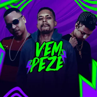 Vem Peze by Tito na Pancada