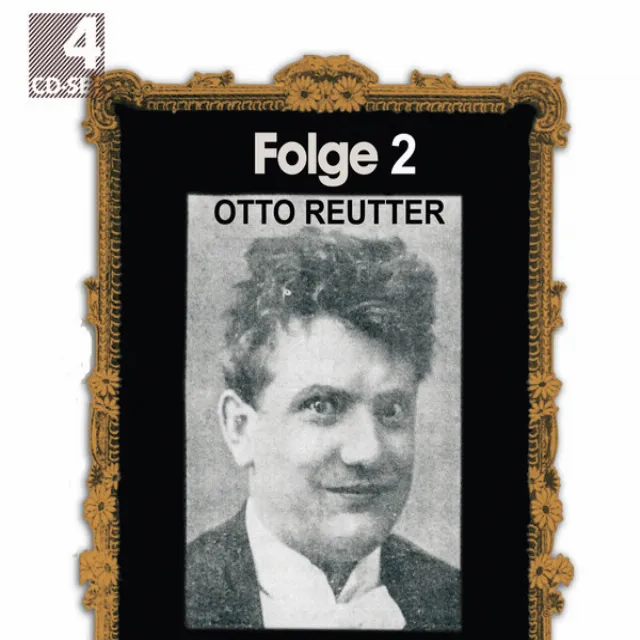 Otto Reutter Der König Der Kleinkunst Vol. 2