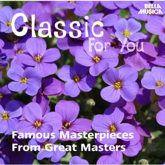 Classic for You: Famous Masterpieces from Great Masters by Sylvia Capova