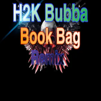 Bookbag 3.0 by H2KBubba