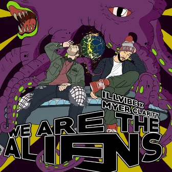 We Are The Aliens by Myer Clarity