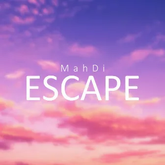 Escape by MahDi