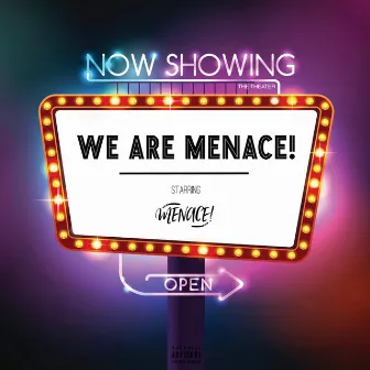 We Are Menace! by Menace!