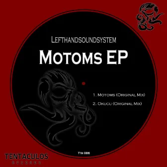 Motoms EP by lefthandsoundsystem