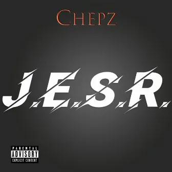 J.E.S.R. by Chepz