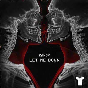 Let Me Down by KANDY