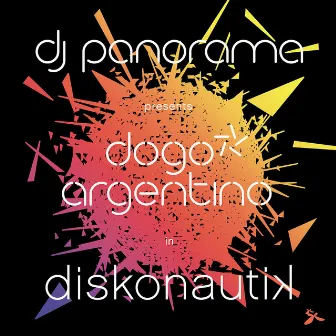 Diskonautik by Dogo Argentino