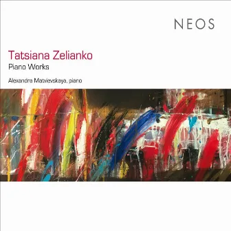 Tatsiana Zelianko: Piano Works by Tatsiana Zelianko