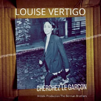 Cherchez le garçon by Louise Vertigo