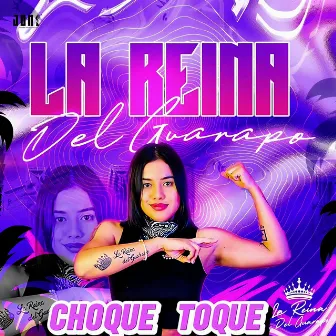 Choque Toque La Reina Del Guarapo (Reymi Records Remix) by CamiHD