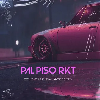 Pal Piso Rkt by Zecko