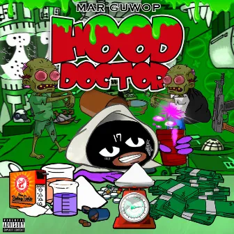 Hood Doctor by Mar Guwop