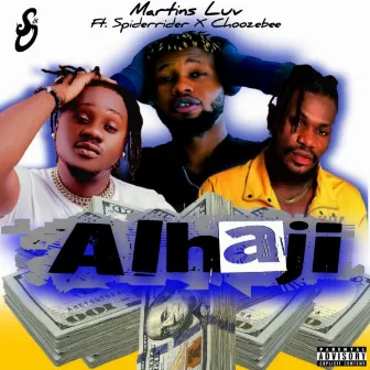 Alhaji by Martins Luv