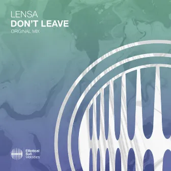 Don't Leave by Lensa