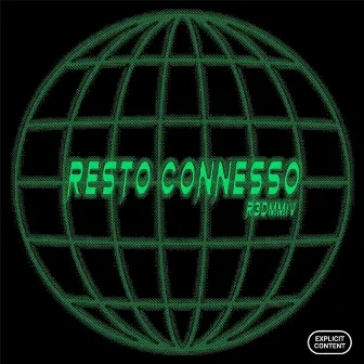 Resto Connesso by R3D MMIV