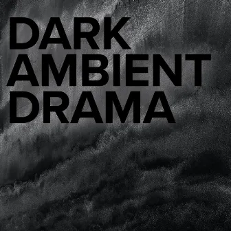 Dark Ambient Drama by Anders Eliasson Roos