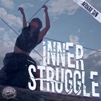 Inner Struggle by Afrikan Dub