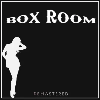 Box Room (Remastered) by Zacrae Dunno