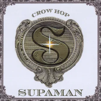 Crow Hop by Supaman