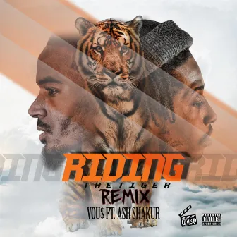 Riding the Tiger Remix by Vou$