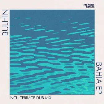 Bahia EP by Bulhin