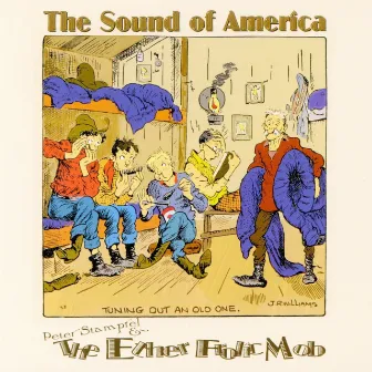 The Sound of America by Peter Stampfel & The Ether Frolic Mob