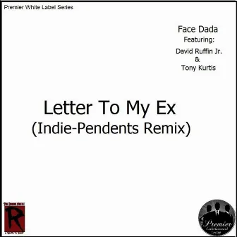 Letter to My Ex [Indie-Pendents Remix] by David Ruffin, Jr.