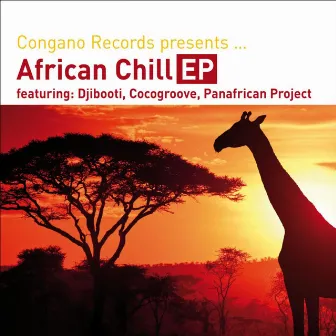 Congano Records Presents African Chill by Panafrican Project