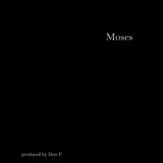 Moses by Amir Jackson