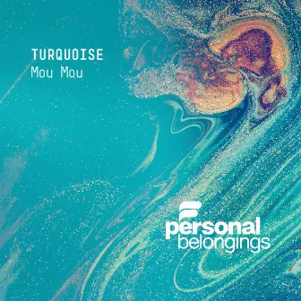 Turquoise by Mou Mou