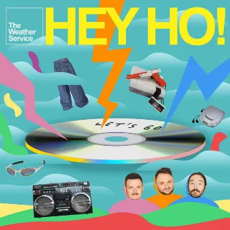 HEY HO (LET'S GO) by The Weather Service