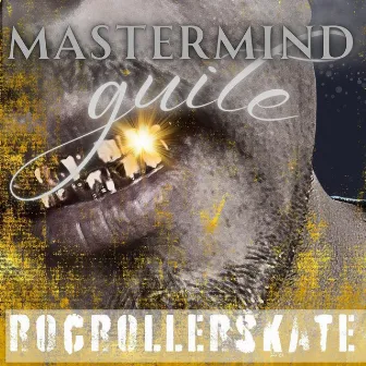 Rocrollerskate by Mastermind Guile