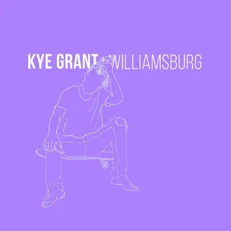 Williamsburg by Kye Grant