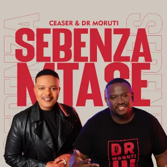 Sebenza Mtase by Ceaser