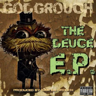 God Grouch (The Duece EP) by Sam Da Grouch