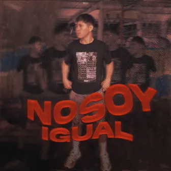 No soy igual by Gusty W