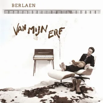 Van Mijn Erf by Berlaen