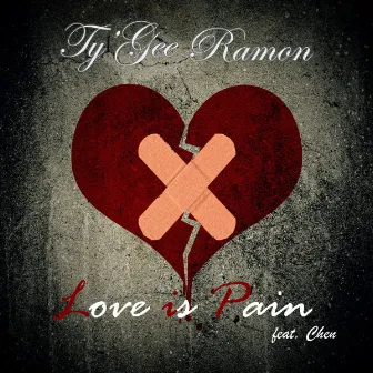 Love Is Pain by Ty'gee Ramon