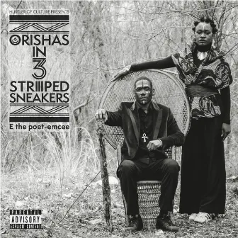 Orishas in 3 Striped Sneakers by E the poet-emcee